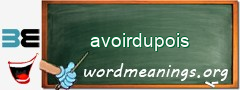 WordMeaning blackboard for avoirdupois